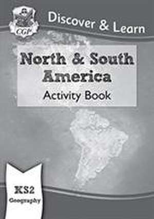 KS2 Geography Discover & Learn: North and South America Activity Book de Cgp Books