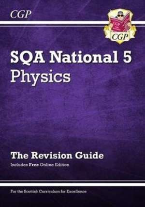 National 5 Physics: SQA Revision Guide with Online Edition de Cgp Books