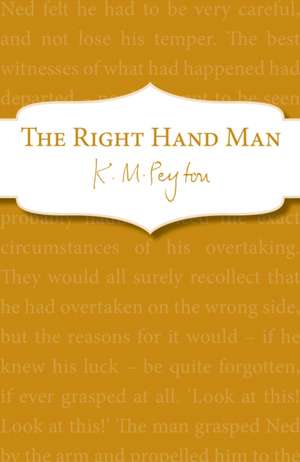 The Right-Hand Man de K. M. Peyton