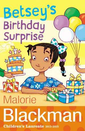 Betsey's Birthday Surprise de Malorie Blackman