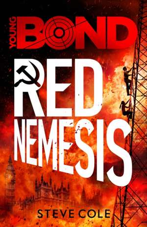 Young Bond: Red Nemesis de Steve Cole