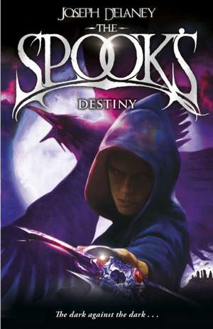 The Spook's Destiny de Joseph Delaney