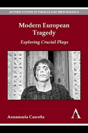 Modern European Tragedy de Annamaria Cascetta