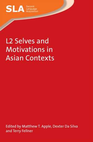 L2 Selves and Motivations in Asian Contexts de Matthew T. Apple