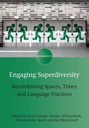 Engaging Superdiversity