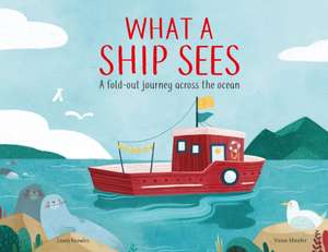 What a Ship Sees de Laura Knowles