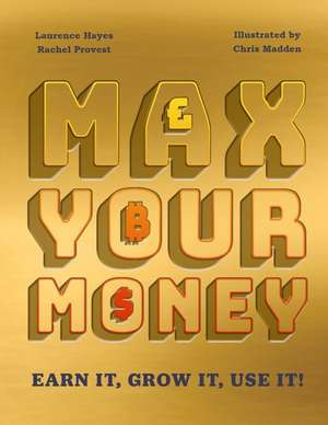 Max Your Money de Larry Hayes