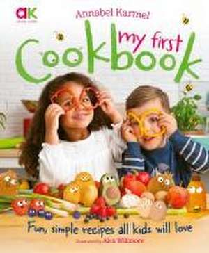 Annabel Karmel's My First Cookbook de Annabel Karmel