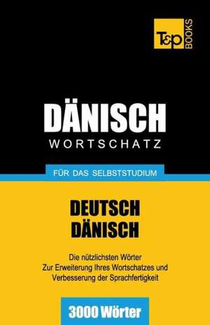 Danischer Wortschatz Fur Das Selbststudium - 3000 Worter: Special Edition - Japanese de Andrey Taranov