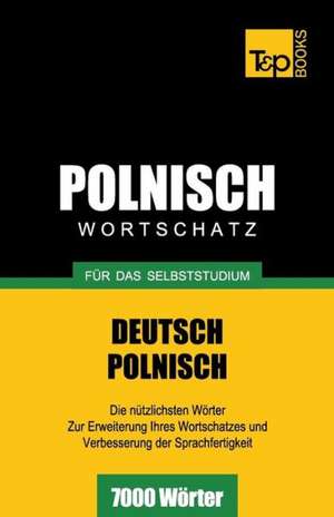 Polnischer Wortschatz Fur Das Selbststudium - 7000 Worter: Special Edition - Japanese de Andrey Taranov