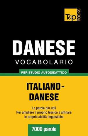 Vocabolario Italiano-Danese Per Studio Autodidattico - 7000 Parole: Special Edition - Japanese de Andrey Taranov