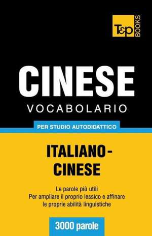 Vocabolario Italiano-Cinese Per Studio Autodidattico - 3000 Parole: Special Edition - Japanese de Andrey Taranov