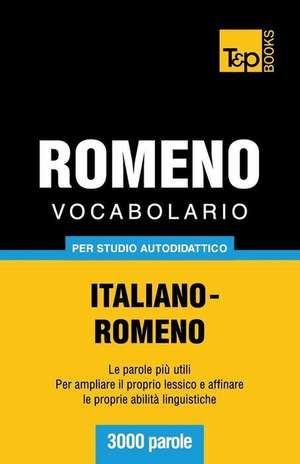 Vocabolario Italiano-Romeno Per Studio Autodidattico - 3000 Parole: Special Edition - Japanese de Andrey Taranov