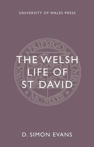 The Welsh Life of Saint David de D. Simon Evans