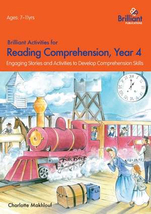 Brilliant Activities for Reading Comprehension, Year 4 (2nd Edition) de Charlotte Makhlouf