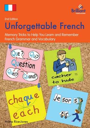 Unforgettable French (2nd Edition) de Maria Rice-Jones