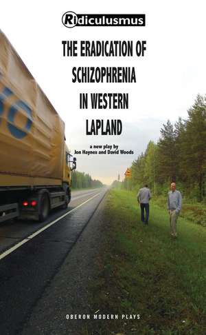 The Eradication of Schizophrenia in Western Lapland de David Woods