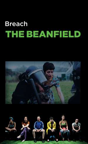 The Beanfield de Breach Theatre