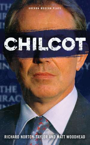 Chilcot de Matt Woodhead