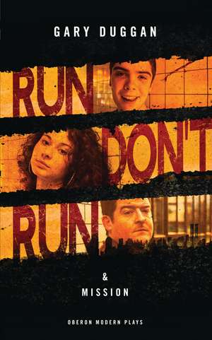 Run/Don't Run & Mission de Gary Duggan