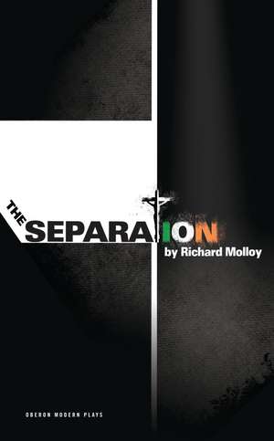 The Separation de Richard Molloy