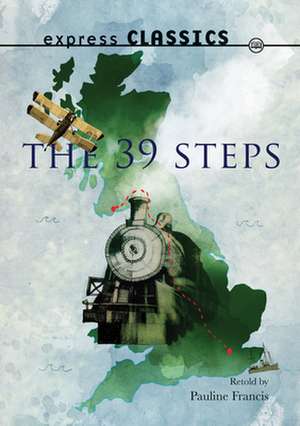 The 39 Steps: Her Life de John Buchan