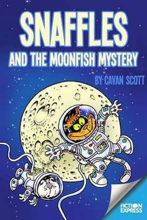 Snaffles and the Moonfish Mystery de Cavan Scott