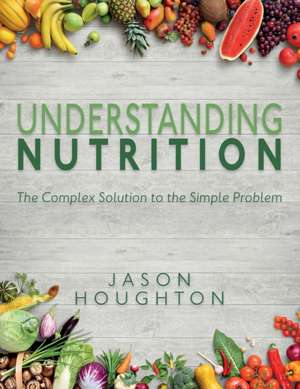 Understanding Nutrition de Jason Houghton