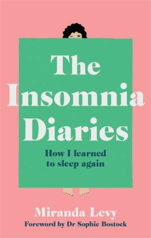 The Insomnia Diaries de Miranda Levy