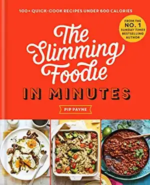 The Slimming Foodie in Minutes de Pip Payne