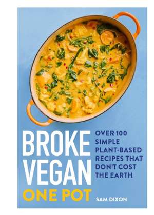 Broke Vegan: One Pot de Sam Dixon