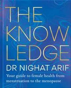 The Knowledge de Nighat Arif