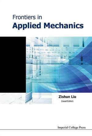 Frontiers in Applied Mechanics de Zishun Liu