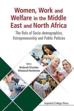 Women, Work and Welfare in the Middle East and North Africa de Massoud Karshenas