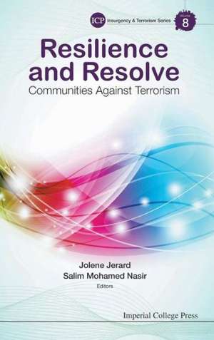 Resilience and Resolve: Communities Against Terrorism de Jolene Jerard