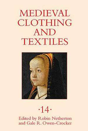 Medieval Clothing and Textiles 14 de Robin Netherton