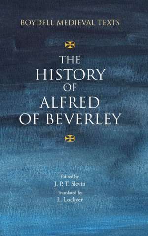 The History of Alfred of Beverley de John Slevin