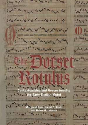 The Dorset Rotulus – Contextualizing and Reconstructing the Early English Motet de Margaret Bent