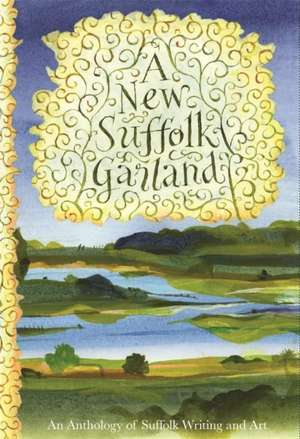 A New Suffolk Garland de Elizabeth Burke