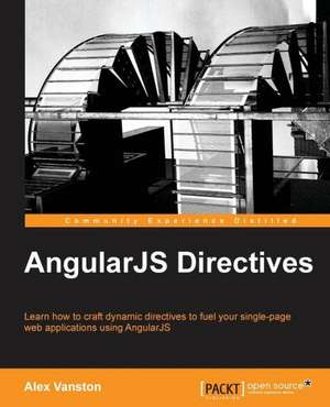 Angularjs Directives de Alex Vanston