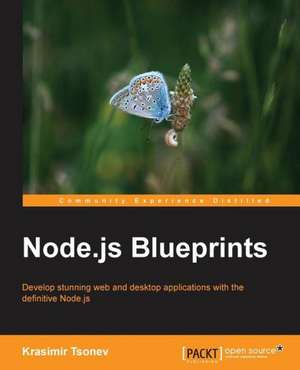 Node.Js Blueprints de Krasimir Tsonev