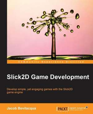 Slick2d Game Development de Jacob Bevilacqua