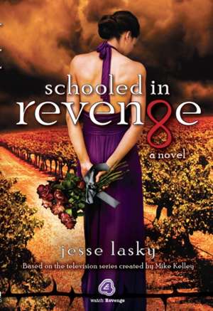 Schooled in Revenge de Jesse Lasky