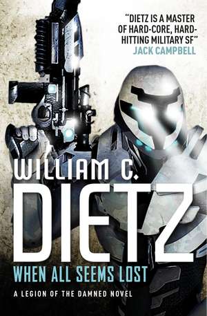 When All Seems Lost de William C. Dietz