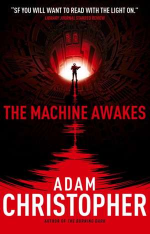 The Machine Awakes (The Spider Wars 2) de Adam Christopher