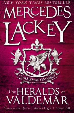 The Heralds of Valdemar de Mercedes Lackey