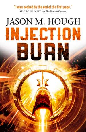 Injection Burn de Jason M. Hough