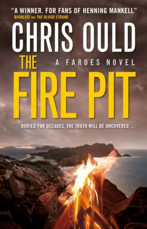 The Fire Pit (Faroes Novel 3) de Chris Ould