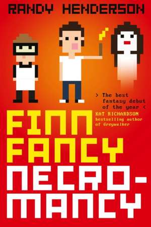 Finn Fancy Necromancy de Randy Henderson