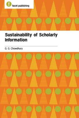 Sustainability of Scholarly Information de G.G Chowdhury